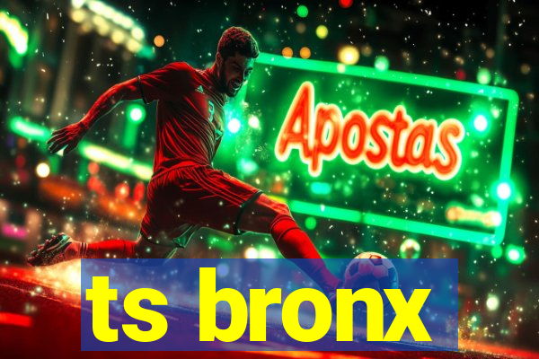 ts bronx